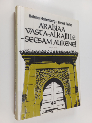 Helena Hallenberg : Arabiaa vasta-alkajille - seesam aukene!