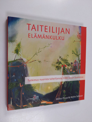 Mikko Piispa : Taiteilijan elämänkulku : Tutkimus nuorist...