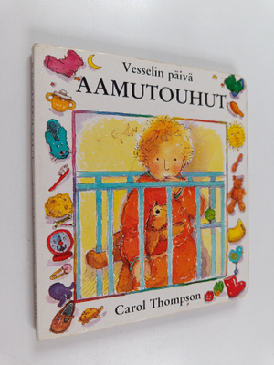 Carol Thompson : Aamutouhut - Vesselin päivä