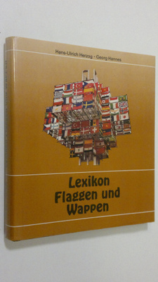 Hans-Ulrich Herzog : Lexikon Flaggen und Wappen