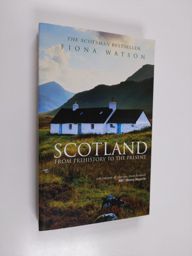 Fiona J. Watson : Scotland - From Prehistory to the Present