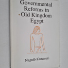 Naguib Kanawati : Governmental reforms in Old Kingdom Egypt - pikkukuva 1