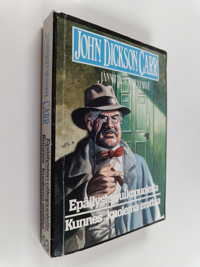 John Dickson Carr : Kunnes kuolema erottaa ; Epäilysten u...
