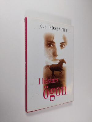 C. P. Rosenthal : I hästars ögon