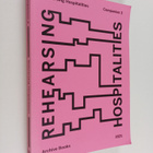 Yvonne Billimore : Rehearsing hospitalities : companion 3... - pikkukuva 1