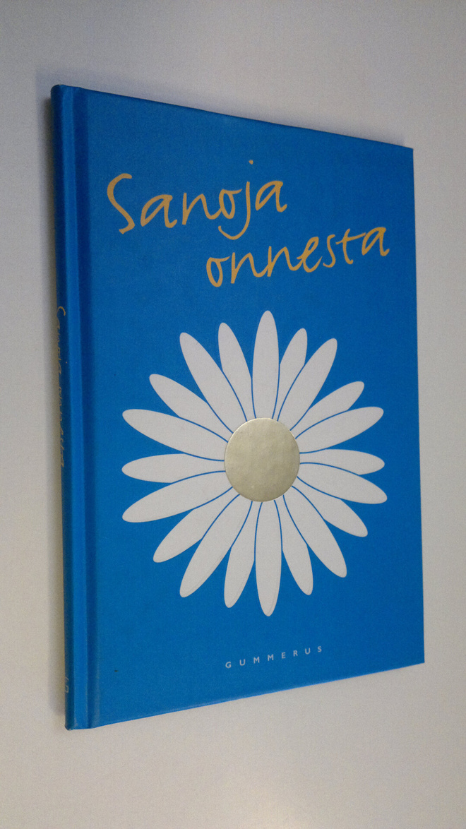 Arto (toim.) Manninen : Sanoja onnesta