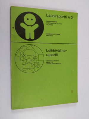 Leikkivälineraportti : leikkivälineiden merkitys lapsen k...