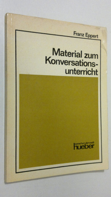 Franz Eppert : Material zum Konversationsunterricht