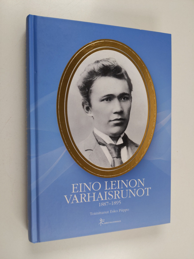 Eino Leino : Eino Leinon varhaisrunot 1887-1895