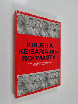 Kirjeitä keisariajan Roomasta : valikoima Plinius nuoremm...