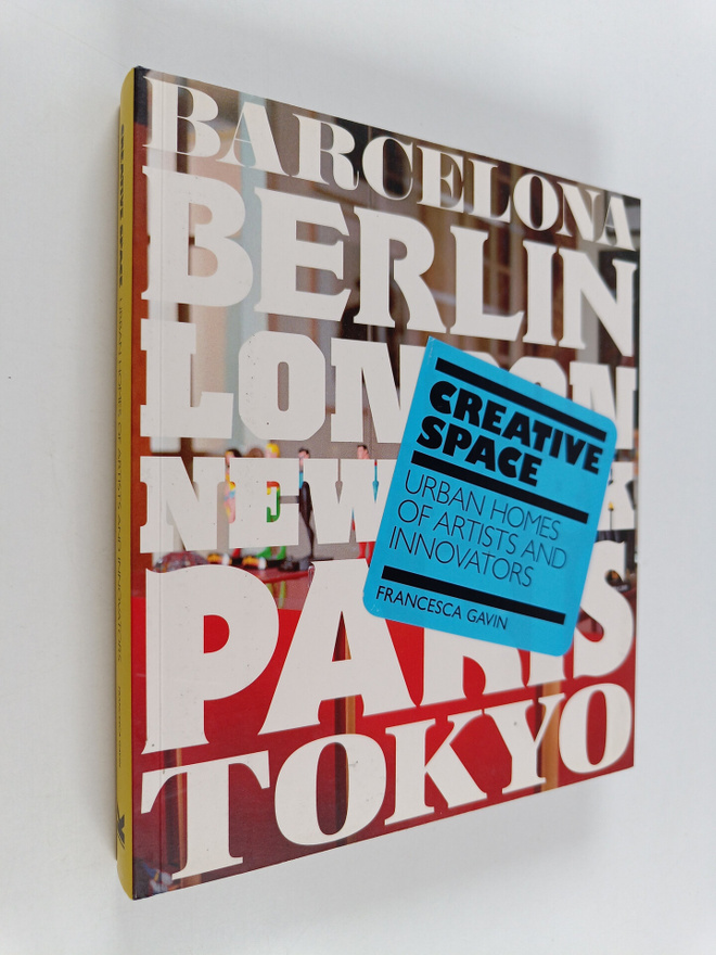 Francesca Gavin : Creative Space : Urban Homes of Artists...
