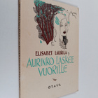Elisabet Laurila : Aurinko laskee vuorille : runoja - pikkukuva 1
