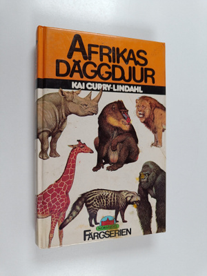 Kai Curry-Lindahl : Afrikas däggdjur