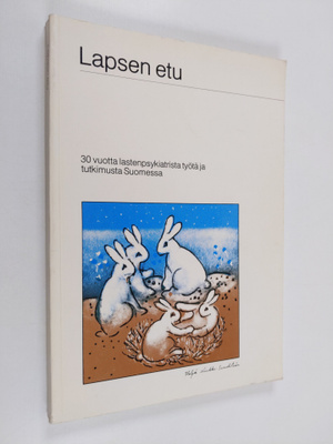 Matti Kaivosoja ym. : Lapsen etu - 30 vuotta lastenpsykia...