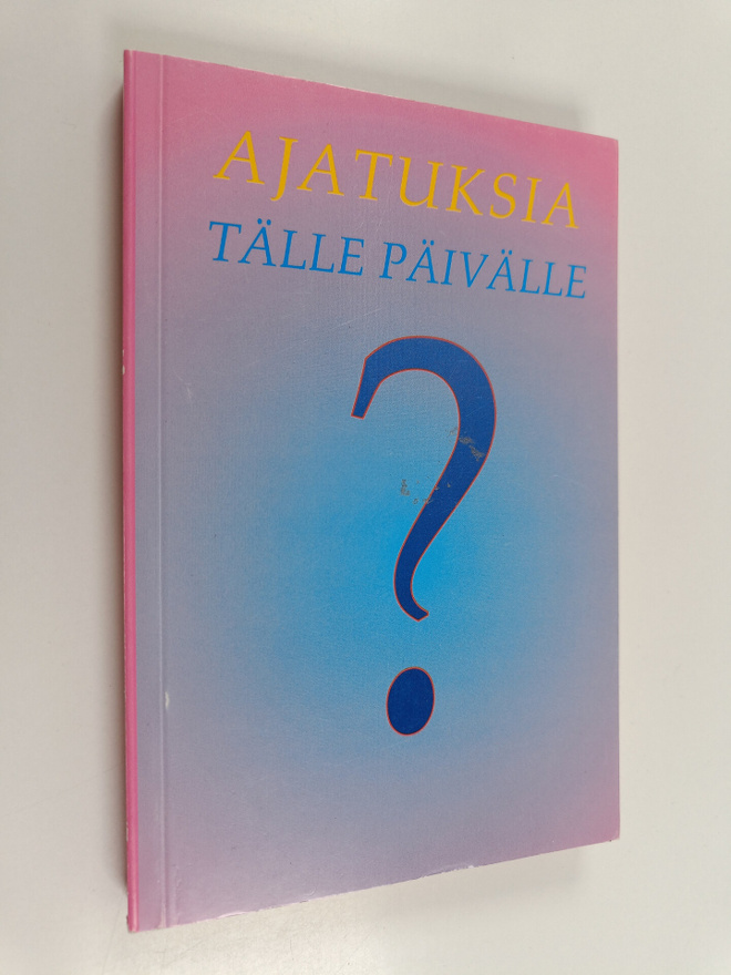 Ajatuksia tälle päivälle