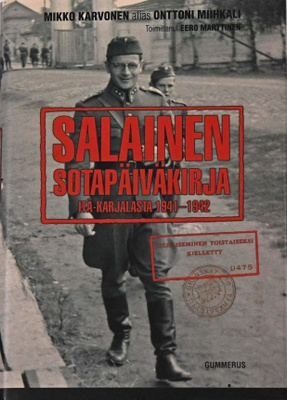 Salainen Sotapäivkirja - Mikko Karvonen