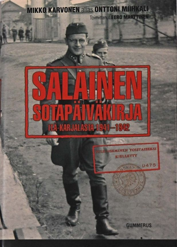 Salainen Sotapäivkirja - Mikko Karvonen
