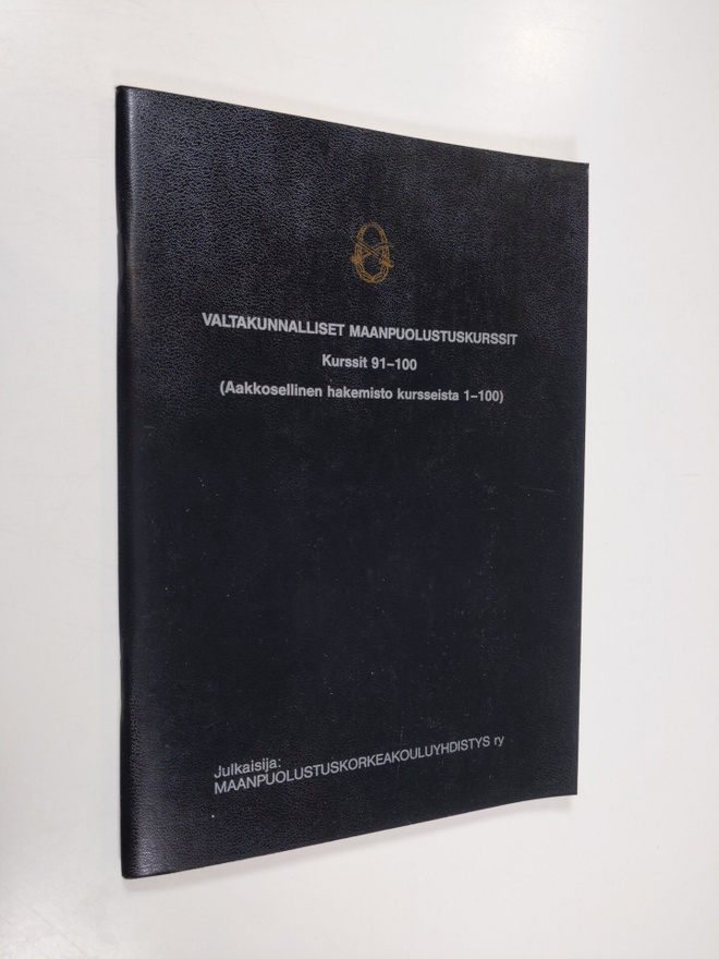 Valtakunnalliset maanpuolustuskurssit: Kurssit 91-100 (Aa...