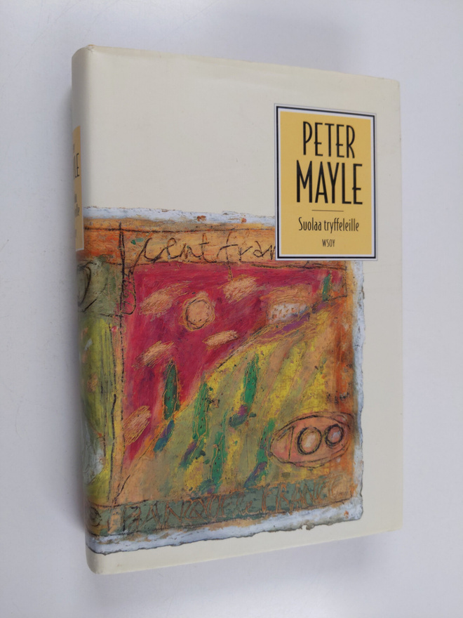 Peter Mayle : Suolaa tryffeleille