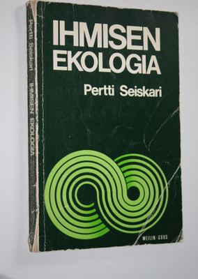 Pertti Seiskari : Ihmisen ekologia : luonnonvaramme ja ni...