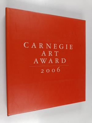 Carnegie Art Award 2006 (+ dvd)