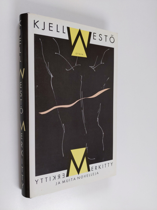 Kjell Westö : Merkitty ja muita novelleja