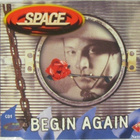 Space • Begin Again CD Maxi-Single - pikkukuva 1