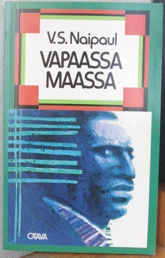 V. S. Naipaul: Vapaassa maassa, Otava 1983. 264 s.