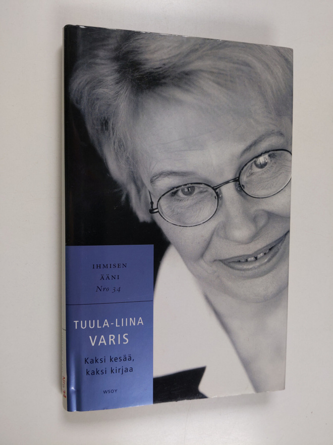 Tuula-Liina Varis : Kaksi kesää, kaksi kirjaa