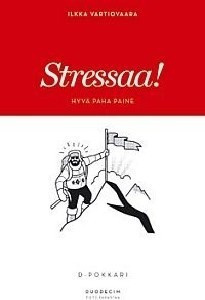 Vartiovaara - STRESSAA! - Hyvä paha paine