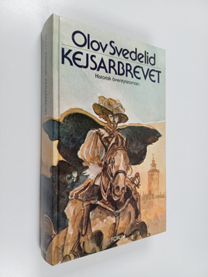 Olov Svedelid : Kejsarbrevet : En historisk äventyrsroman