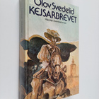 Olov Svedelid : Kejsarbrevet : En historisk äventyrsroman - pikkukuva 1