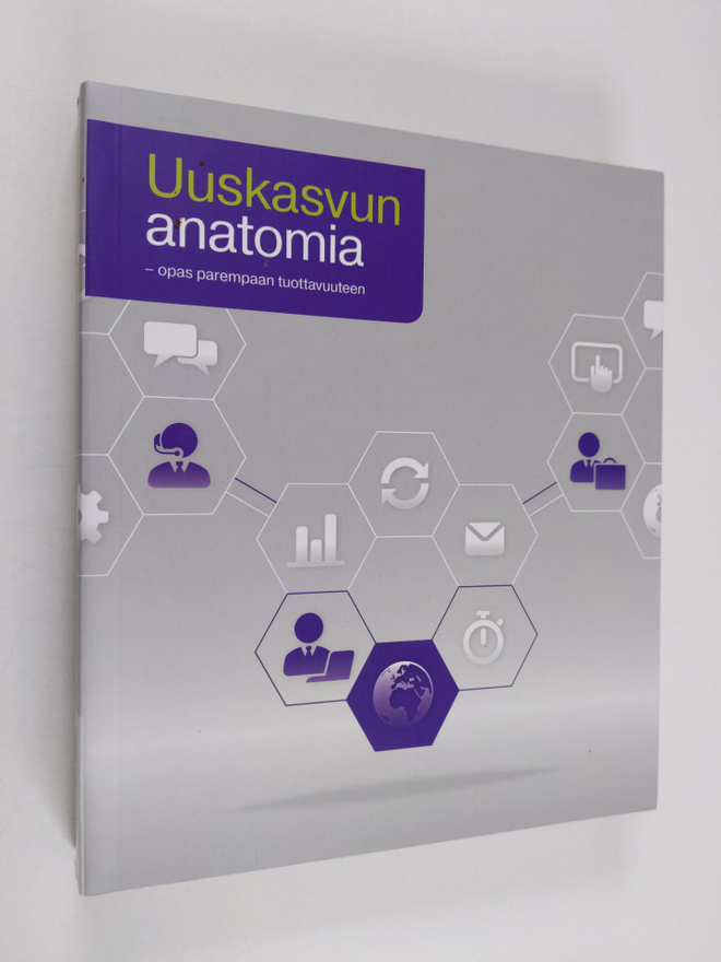 Riitta (toim.) Grönroos : Uuskasvun anatomia : opas parem...