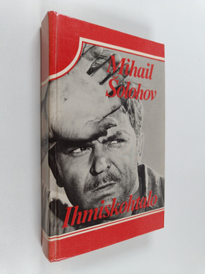 Mihail Solohov : Ihmiskohtalo