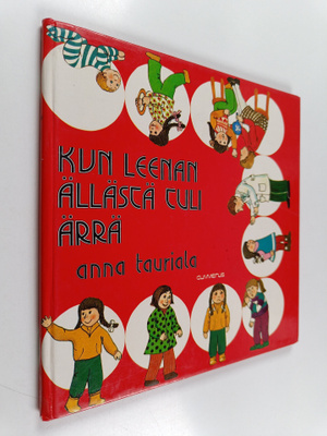Anna Tauriala : Kun Leenan ällästä tuli ärrä