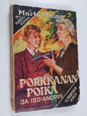 Marton Taiga : Porkkanan poika ja iso-anoppi