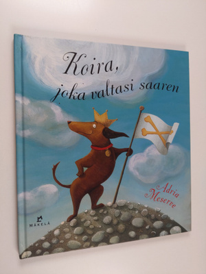 Adria Meserve : Koira, joka valtasi saaren