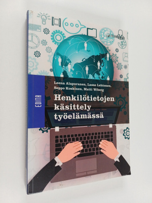 Lasse Lehtonen ym. : Henkilötietojen käsittely työelämässä