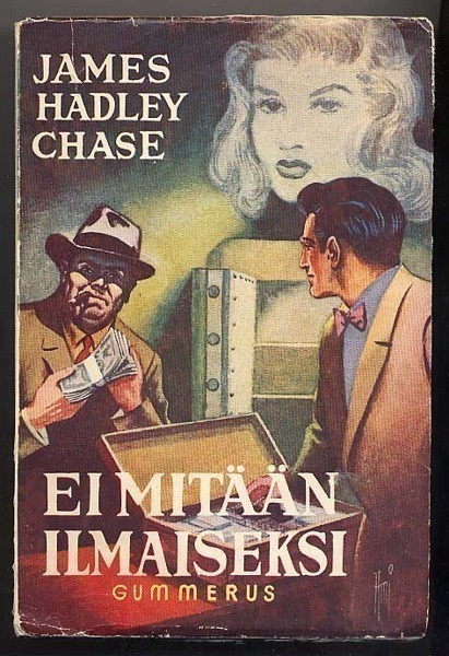 Chase, James Hadley: Ei mitään ilmaiseksi (1.p., 1953)