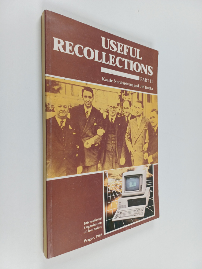 Kaarle Nordenstreng ym. : Useful Recollections Part 2 - E...