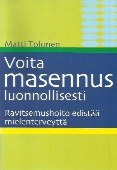 Matti Tolonen: Voita masennus luonnollisesti