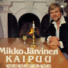 Mikko Järvinen - Kaipuu (LP) - pikkukuva 1