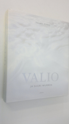 Touko Perko : Valio ja suuri murros