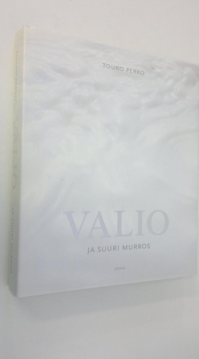 Touko Perko : Valio ja suuri murros