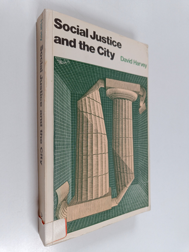 David Harvey : Social Justice and the City