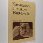 Eero Ignatius : Kasvatuksen ihmiskuva 1980-luvulla : rapo... - pikkukuva 1