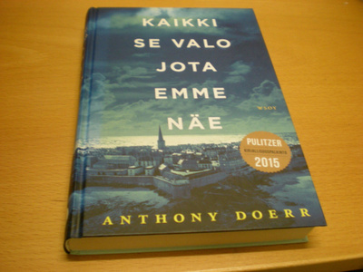 Anthony Doer: Kaikki se valo jota emme näe