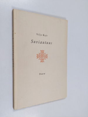 Viljo Kojo : Suviautuus : valikoima runoja