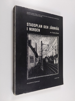 Tommy Book : Stadsplan och järnväg i Norden