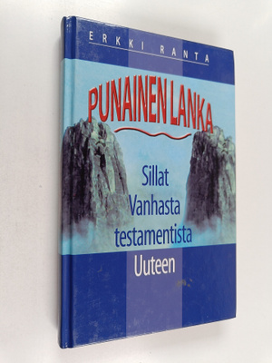 Erkki Ranta : Punainen lanka : sillat Vanhasta testamenti...